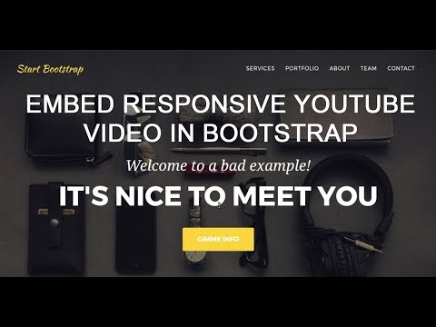 E4.  Embed Responsive YouTube Video in Bootstrap