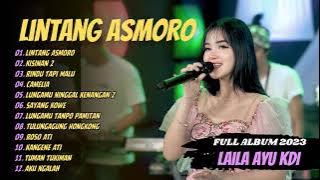 LAILA AYU KDI - LINTANG ASMORO - KISINAN 2 - RINDU TAPI MALU | SIMPATIK MUSIC | FULL ALBUM 2023