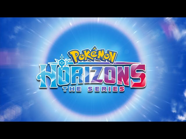 Becoming Me Version 2 | Pokémon Horizons: The Series - English Dub Opening class=