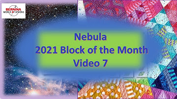 Nebula Block of the Month   Video 7
