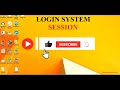11. LOGIN SYSTEM: SESSION