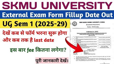 SKMU NEP UG Sem 1 Exam Form Fillup Date Out | When will the form be filled in for the session 202...