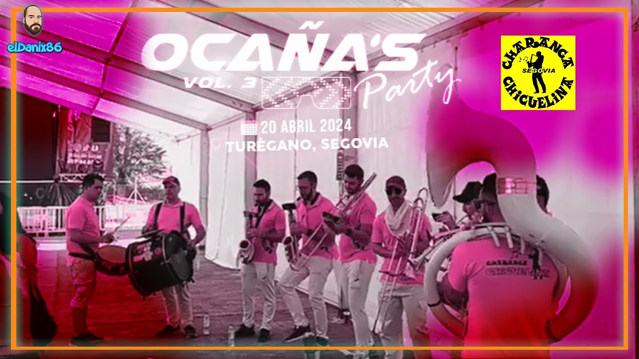OCAÑA'S PARTY 2024 Charanga Chicuelina / TUREGANO SEGOVIA