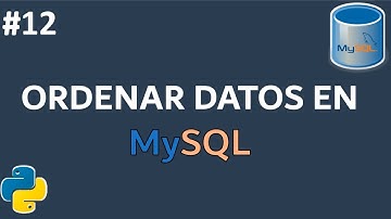Como ORDENAR  DATOS  de las TABLAS en MySQL | Sentencia ORDER BY | Curso MySQL desde cero