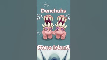 Denchuhs on Bone island #Denchuhs #mysingingmonsters
