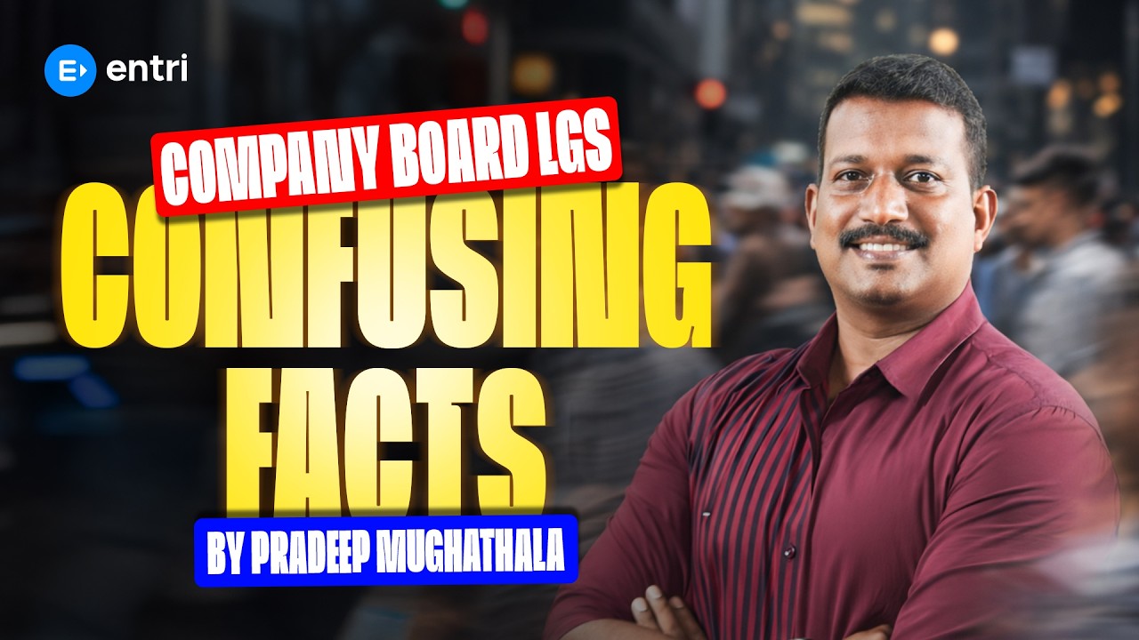 COMPANY BOARD LGS CONFUSING FACTS | PRADEEP SIR | ENTRI