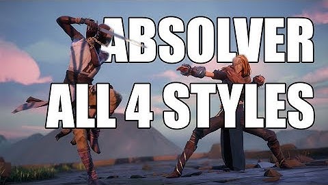 Absolver - All Four Styles