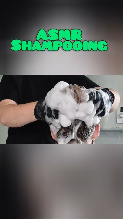 Asmr shampooing #asmrhair #shampoo #hair #shampooandhairwash #asmr # ...