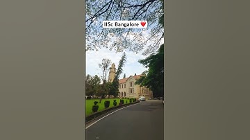 IISc Bangalore | Indian Institute of science campus #shorts
