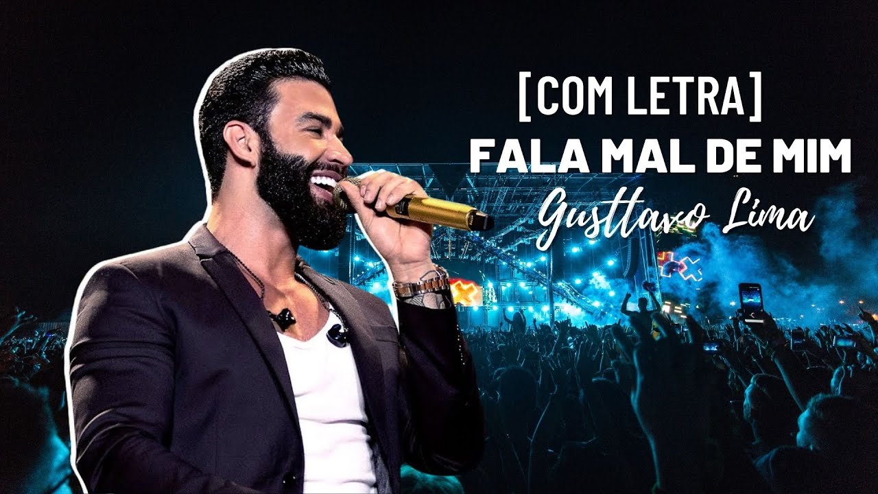 👑 [LETRA] Gusttavo Lima Fala Mal de Mim YouTube