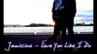 Jamillions - Love You Like I Do w/ Lyrics & DL Link
