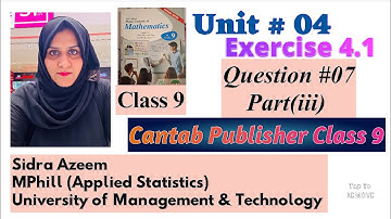 Class 9 |Unit #04 Exercise #4.1 |Question #7(iii) |Cantab Publisher| #cantab #fbise #class9maths#fyp