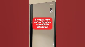 LG Frigoriferi | Cosa posso fare se il mio frigorifero non raffredda abbastanza?