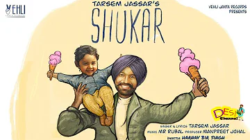 SHUKAR Song - Tarsem Jassar | Mr Rubal | Manpreet Johal | Harnav Bir Singh | New Punjabi Song 2023