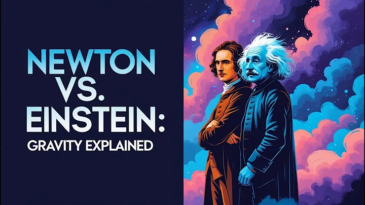Newton vs. Einstein: How Their Theories of Gravity and Motion Changed Our Understanding of Space
