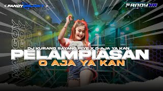 DJ PELAMPIASAN II KURANG SAYANG PIYE KURANG GEMATI KEPIYE X O AJA YA KAN  (FANDYDISJKOKY)