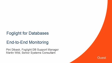Foglight for Databases -  Foglight End-To-End Monitoring, Introduction