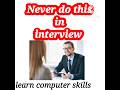 Never do this in interview #computershorts #interviewtips