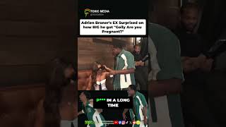 Adrien Broner's EX Surprised on how BIG he got "Golly Are you Pregnant?" 🫃😂 #shorts