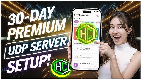 How to Create 30-Day Premium UDP Server & Setting It Up on HTTP Custom VPN