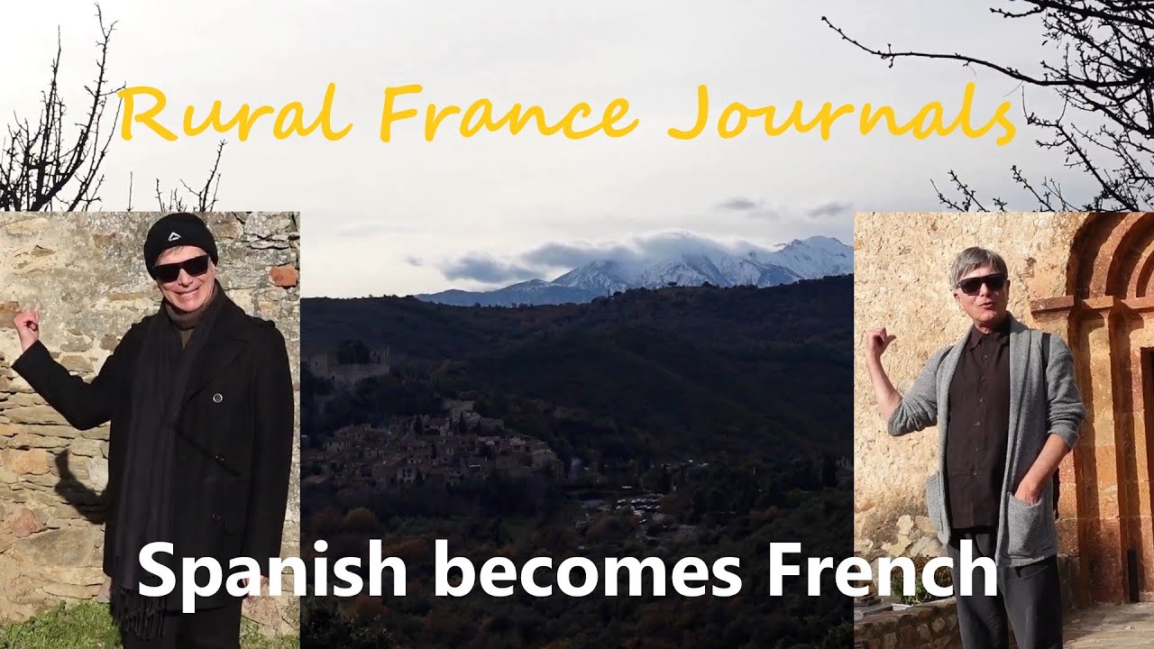 Rural France Journals Episode 62 Spanish French YouTube
