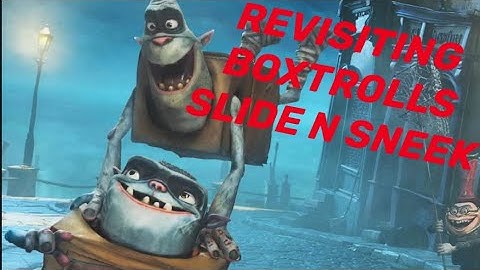 Revisiting boxtrolls slide n seek