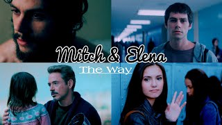Elena + Mitch - the way (read description 1st)