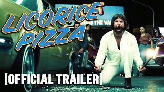 Licorice Pizza - Official Trailer
