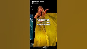 Taylor Swift underrated song from each album | #taylorswift #shorts