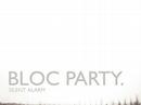 02        Bloc Party - Helicopter                 HQ