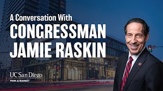 A Conversation with Congressman Jamie Raskin