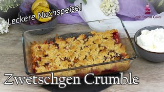 Knuspriger Zwetschgen Crumble / Leckere &amp; Schnelle Nachspeise!😋​