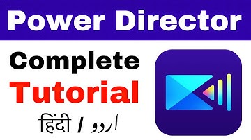 Power Director Complete Hindi Tutorial | Powerdirector me video kaise banaye?