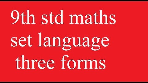 set language 9th std basic concept of three form of set