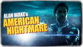 Алан Уэйк Американский Кошмар! | Часть 1: Ужас Аризоны! ◉ Alan Wake's American Nightmare