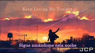 Phuture Noize - Keep Loving Me (Tonight) - Lyrics Subtitulado Inglés // Español