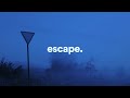 Escape reality