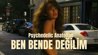 Bende Değilim Ben Psychedelic Cover (Onur Can Özcan) - Epidemic Anatolian