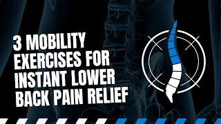3 Exercises For Instant Low Back Pain Relief