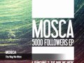 Mosca - The Way We Were (5000 Followers EP)