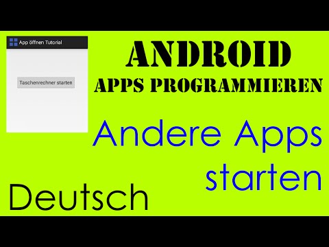 Andere Apps starten - Android Apps programmieren [Deutsch / German]