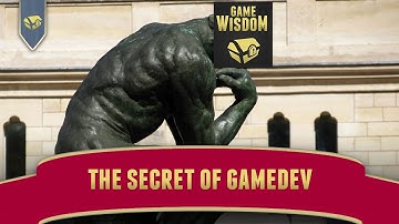 The Ultimate Secret for Game Dev Success | Critical Thought, Game Design Knowledge