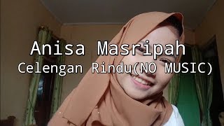 Fiersa besari-Celengan rindu | Cover by Anisa Masripah(NO MUSIC)
