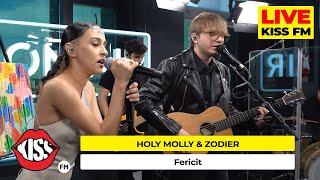 Video thumbnail of "HOLY MOLLY x ZODIER - Fericit (LIVE @ KISS FM) #avanpremiera"