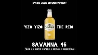 Savanna 45 - Yizo Yizo The Return x Madena(Vol.3)