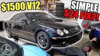 Fixing Our CHEAP $1500 Mercedes CL600 V12 For Only $24!!