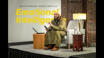 Emotional Intelligence from an Islamic perspective | Shaykh Mikaeel Ahmed Smith at WVMA