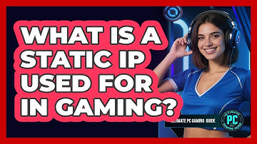 What Is a Static IP Used For in Gaming?