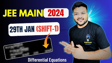 JEE MAIN 2024 Differential Equations | 29th January Shift 1 Exam | JEE PYQs I#jeemains2024
