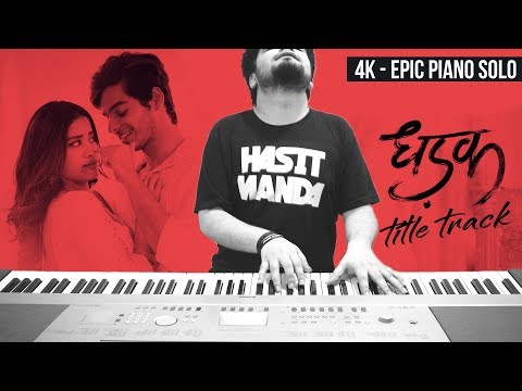 DHADAK - Title Track (Ajay Atul) - EPIC PIANO COVER